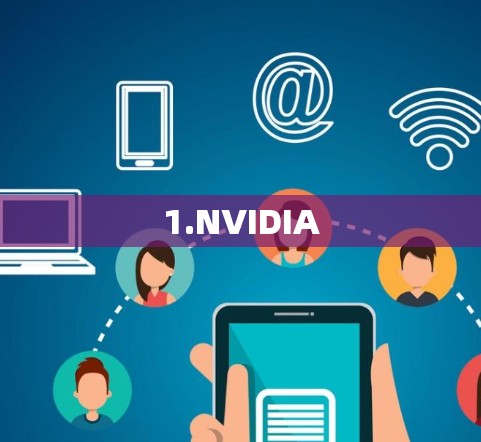 1.NVIDIA